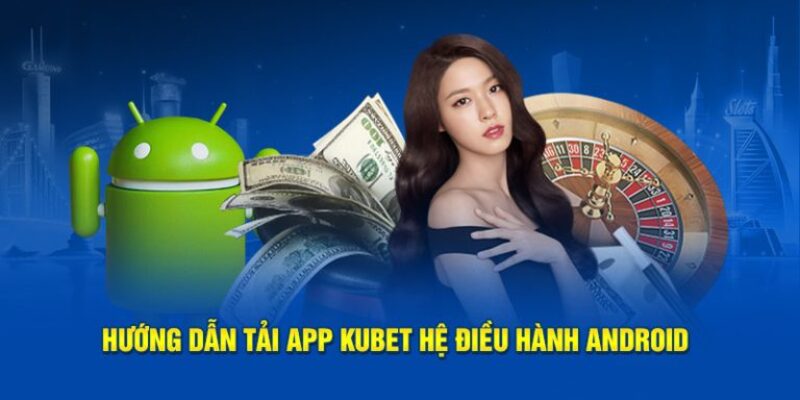 Cài đặt app trên Android