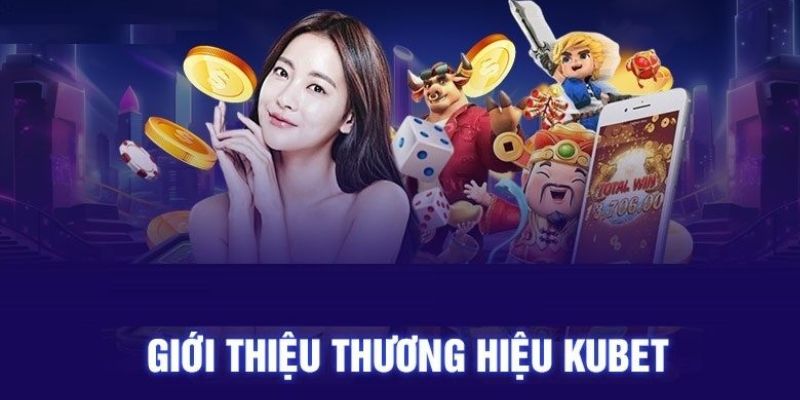 gioi-thieu-kubet-3