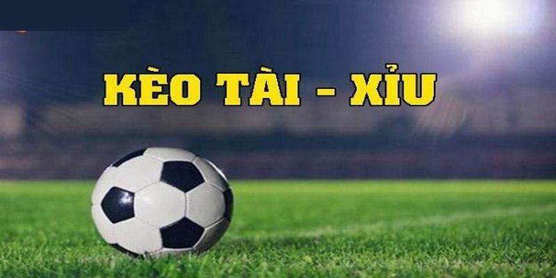 Chơi tài xỉu bóng đá với các chiến thuật